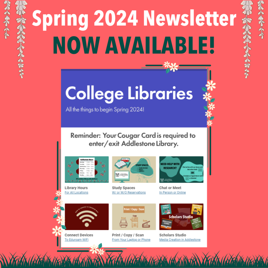 Spring-2024-Student-Newsletter-1-1024x1024 Happy Spring Semester from the College Libraries!