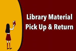 Library Material Pickup & Return