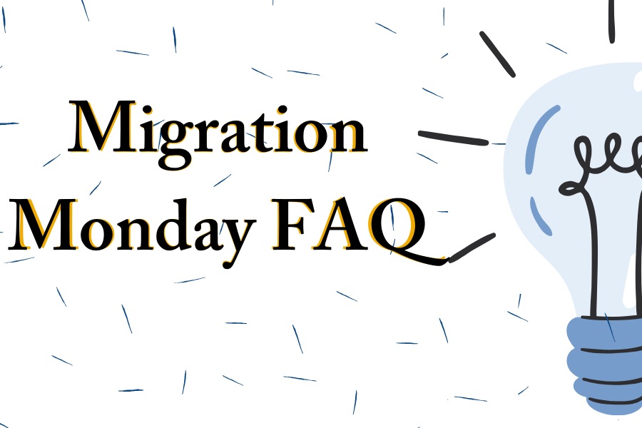 Migration Monday FAQ